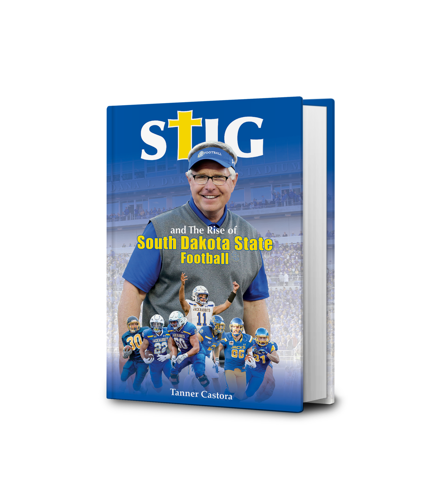 Stig and the Rise of South Dakota State Football — available now